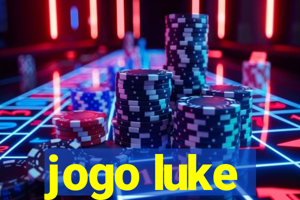 jogo luke