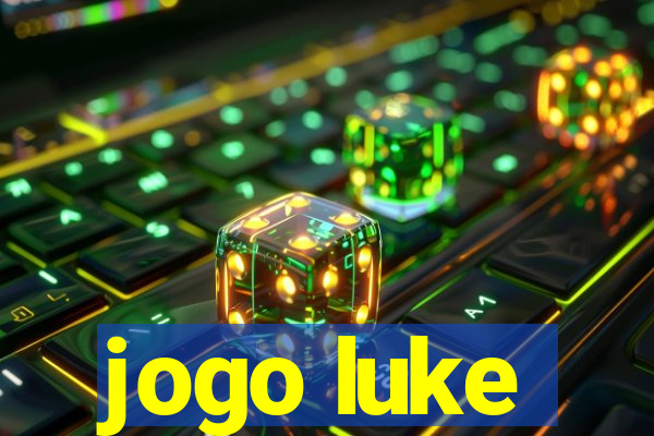 jogo luke