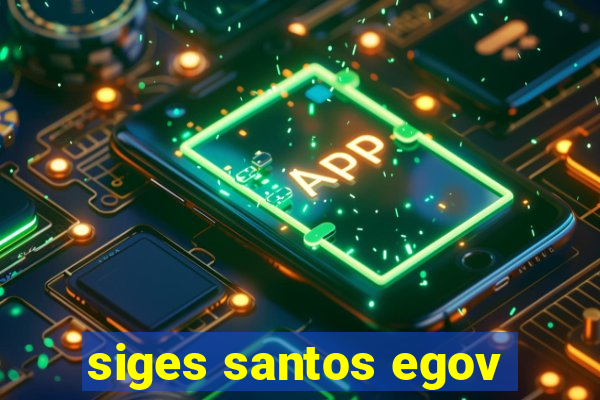 siges santos egov