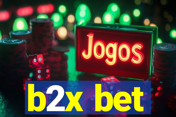 b2x bet