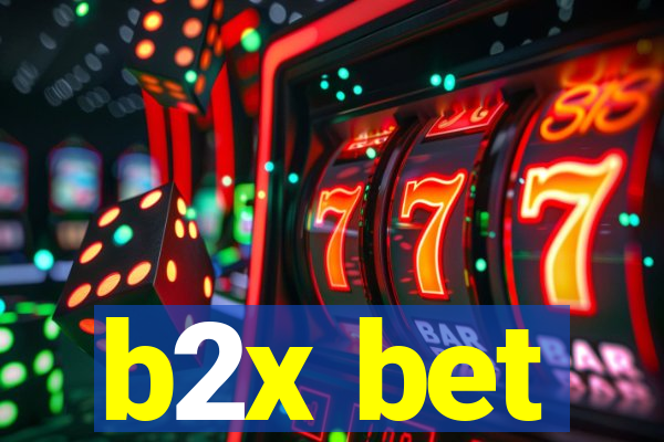 b2x bet