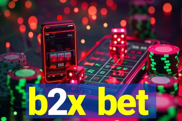 b2x bet