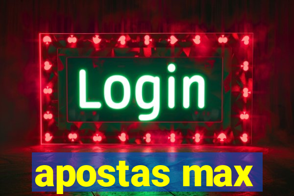 apostas max