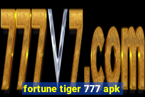 fortune tiger 777 apk