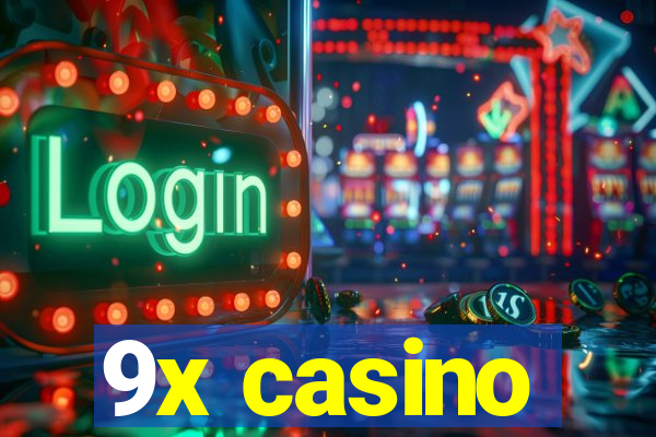 9x casino