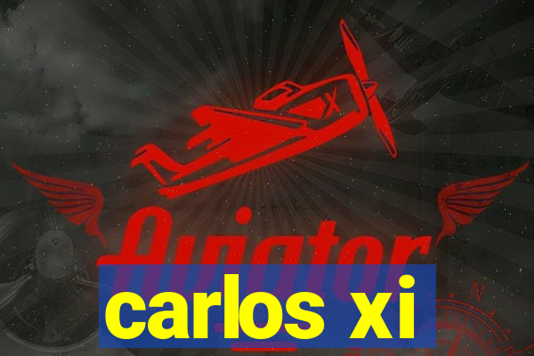 carlos xi