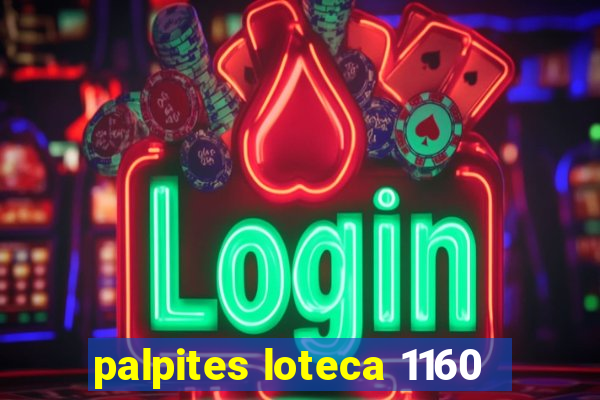 palpites loteca 1160