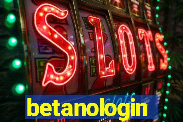 betanologin