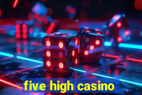 five high casino