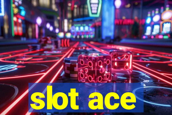 slot ace