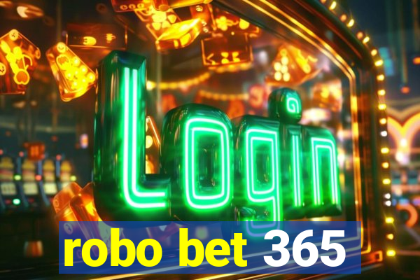 robo bet 365