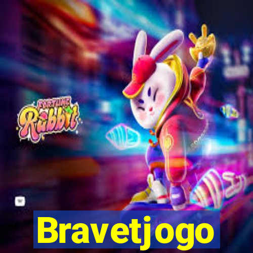 Bravetjogo