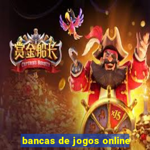 bancas de jogos online