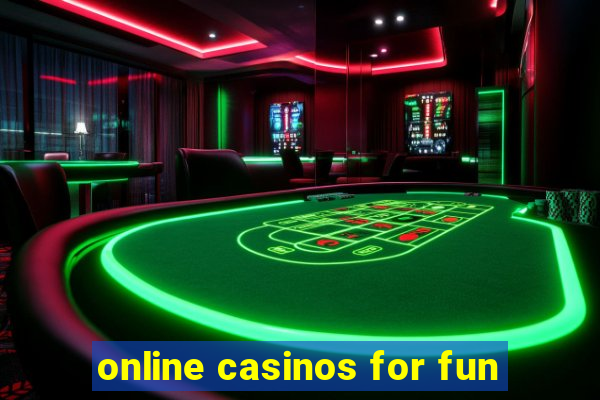 online casinos for fun