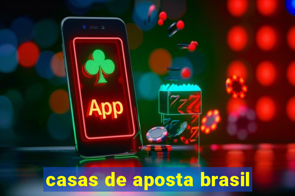 casas de aposta brasil