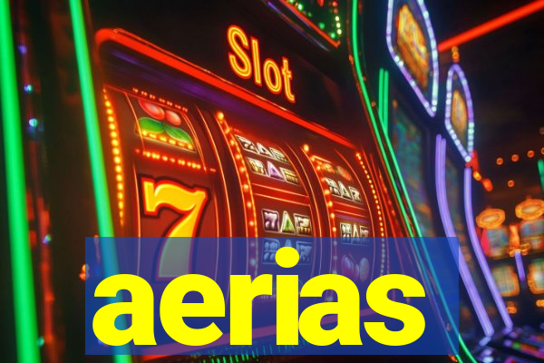 aerias