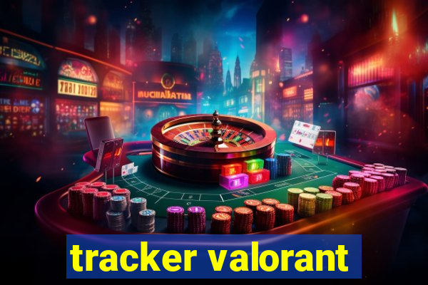 tracker valorant