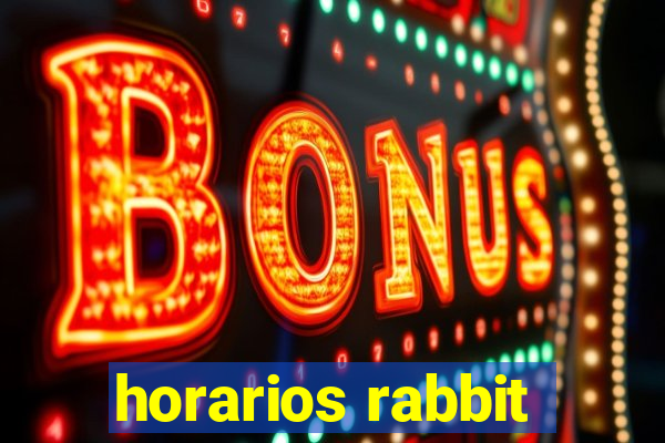 horarios rabbit