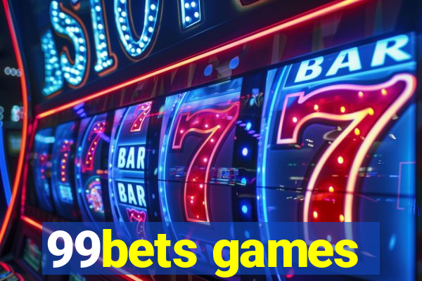 99bets games