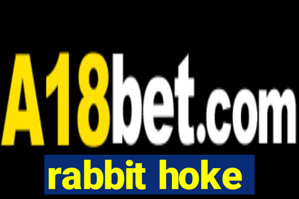 rabbit hoke