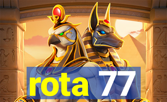 rota 77