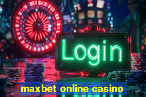 maxbet online casino