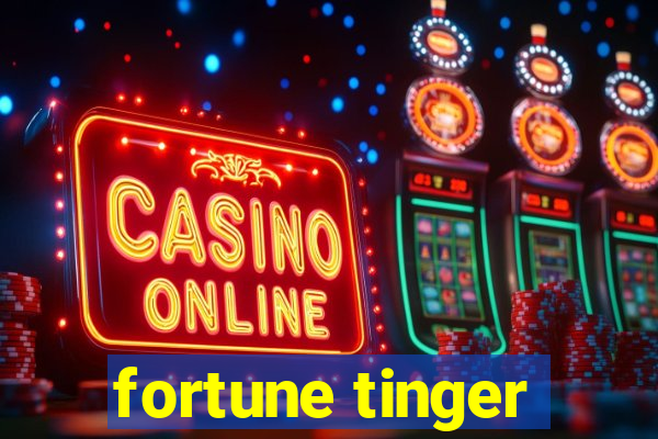 fortune tinger