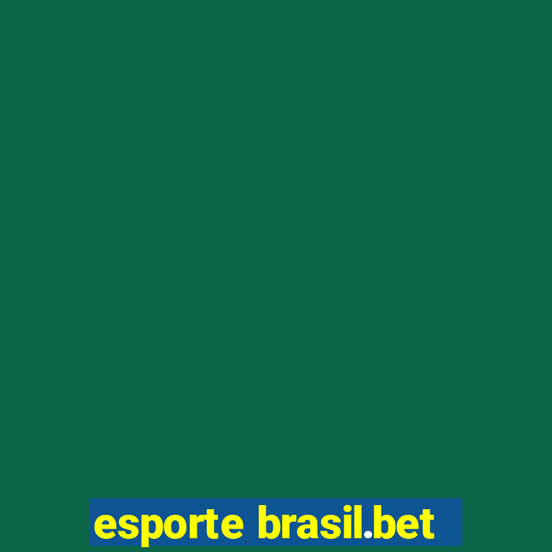 esporte brasil.bet