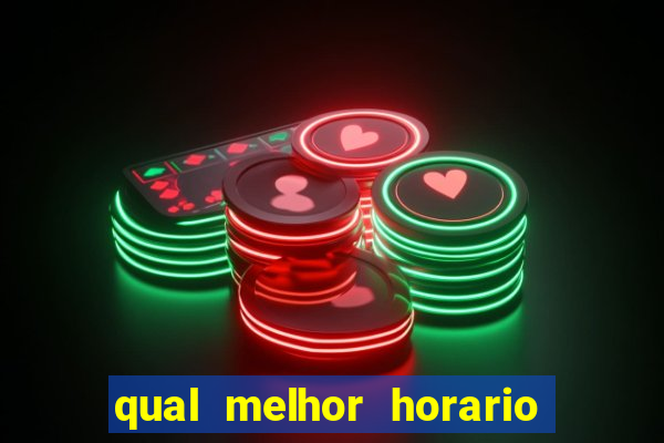 qual melhor horario para jogar fortune mouse