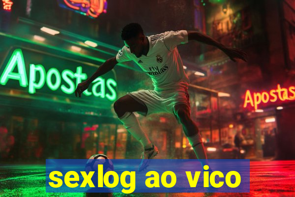 sexlog ao vico