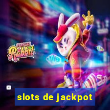 slots de jackpot