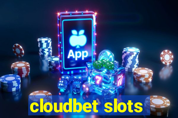 cloudbet slots