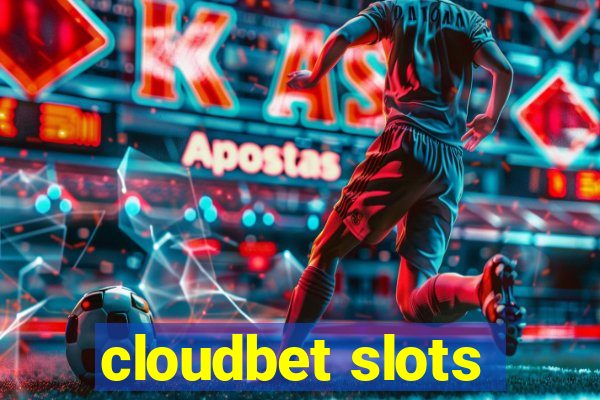 cloudbet slots