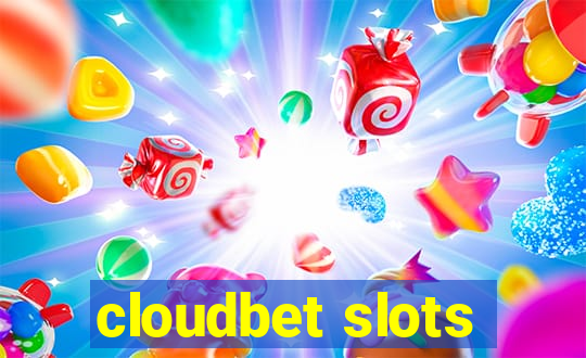 cloudbet slots