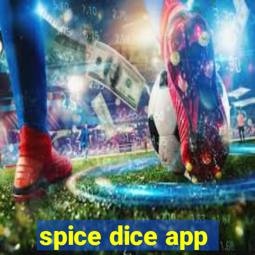 spice dice app