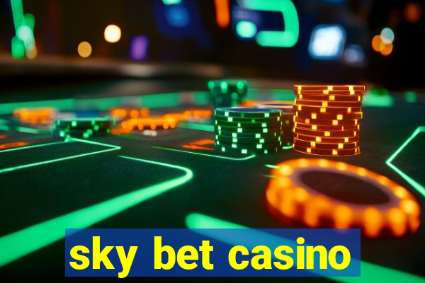 sky bet casino