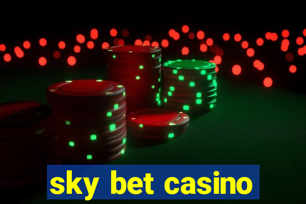 sky bet casino