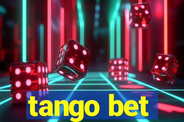 tango bet