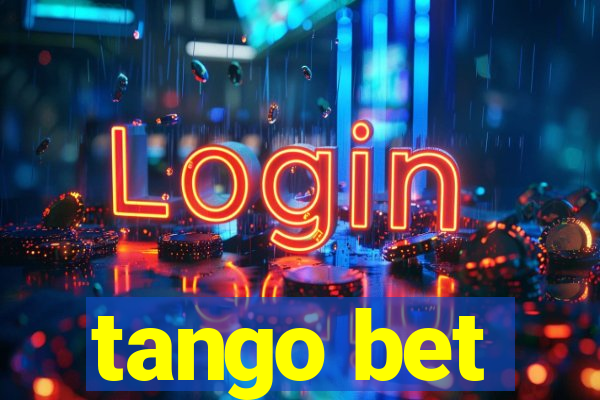 tango bet