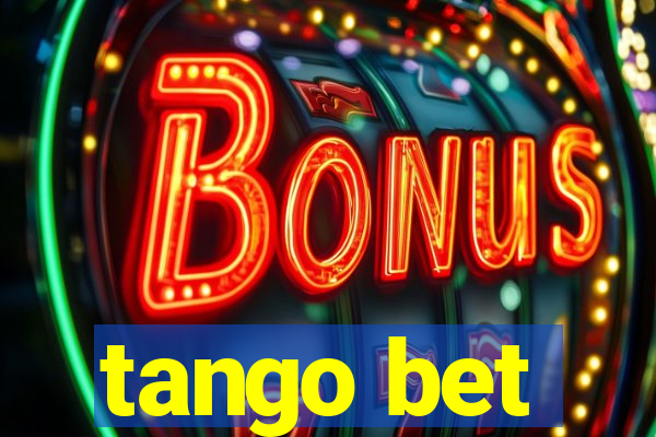 tango bet