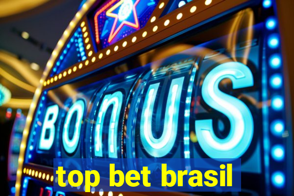 top bet brasil