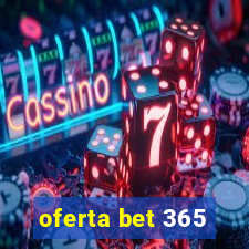 oferta bet 365