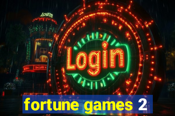 fortune games 2