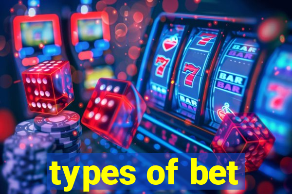 types of bet