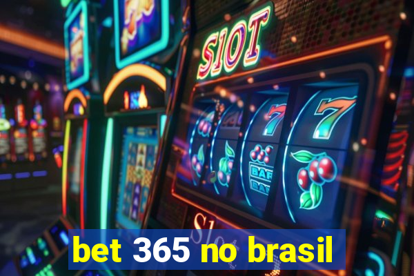 bet 365 no brasil