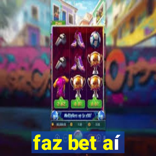 faz bet aí