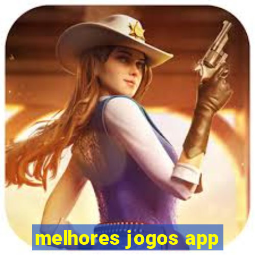 melhores jogos app