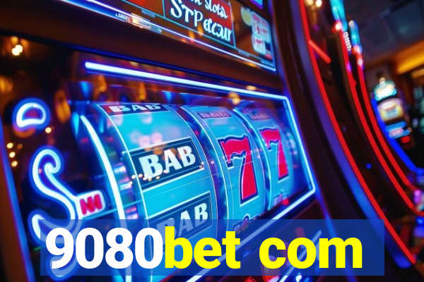 9080bet com