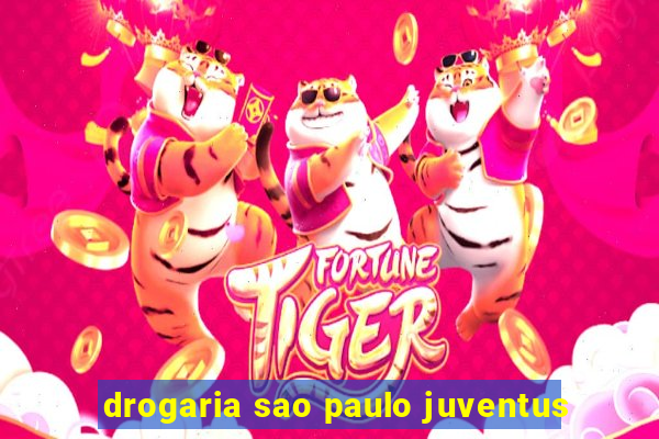 drogaria sao paulo juventus