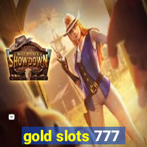 gold slots 777